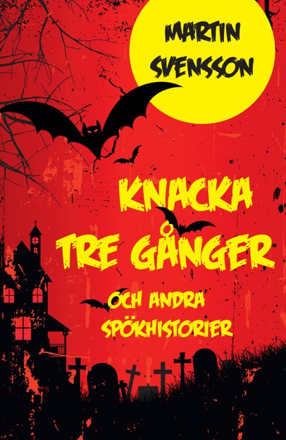 bokomslag - Knacka tre gånger: Spökhistorier för barn